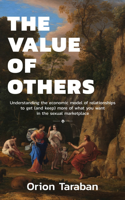 The Value of Others: Understanding the Economic Model of Relationships to Get - Or... A31f64231997397897aeb15d6e1d0bd8