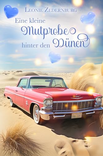 Cover: Leonie Zedernburg - Eine kleine Mutprobe hinter den D&uuml;nen