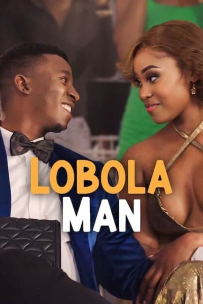 Lobola Man (2024) [1080p] [WEBRip] [5 1] [YIFY] C74c561b38d1f36f66f1c89f16de6c0b