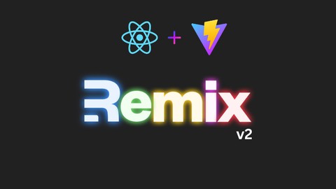Remix v2 complete masterclass - Build Full-stack AI apps