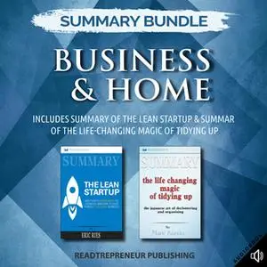 Summary Bundle: Business & Home – Includes Summary of The Lean Startup [Audiobook]