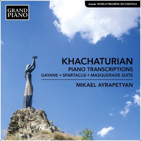 Mikael Ayrapetyan - Khachaturian Piano Transcriptions (2024) [24Bit-96kHz] FLAC  Cfab87ac8a1a131a8d534c94521e3e23