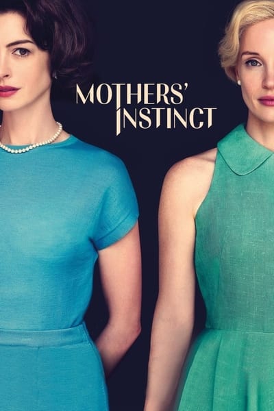 Mothers Instinct (2024) 720p BluRay-LAMA 06acc4c8eb41bc468ce74b6dea133730