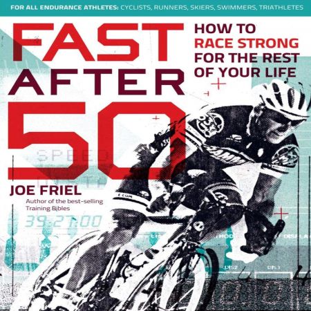 Fast After 50: How to Race Strong for the Rest of Your Life (Audiobook)