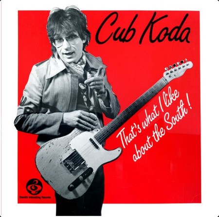 Cub Koda - That's What I Like About The South (1984) LP 07c0903c0ba599545c794ff90072223e