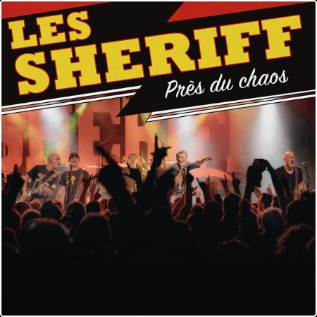 Les Sheriff - Près du Chaos (Live 2023) (2024) [24Bit-96kHz] FLAC  Ab8ac6f98b5e3c324eaf2119e17c4962