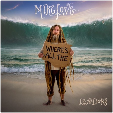 Mike Love - Leaders (2024) [24Bit-88 2kHz] FLAC  559e37850b659a936363d17ccb0d3489