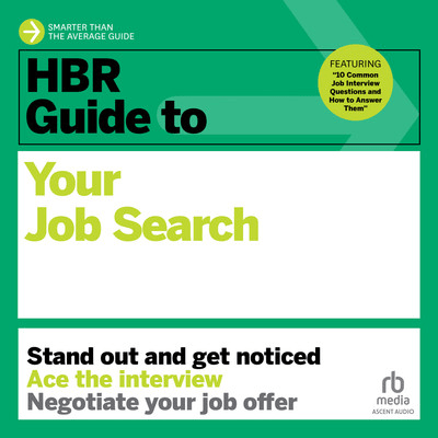 HBR Guide to Your Job Search [Audiobook]