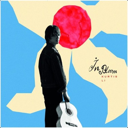 Kurtis Li - In Bloom (2024) [24Bit-96kHz] FLAC  67be30984d02929d8faf205664900fb6