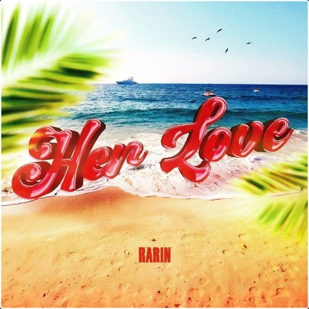 Rarin - Her Love (2024) Mp3 320kbps  63b4943891effefc0898b2eebcf697d5