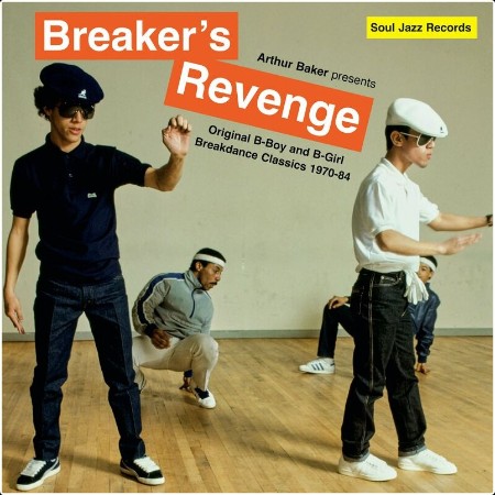 Arthur Baker presents Breaker's Revenge - Original B-Boy and B-Girl Breakdance Classics 1970-84 (... 875daee5a1e7db76eea2357b7c9f9ed9