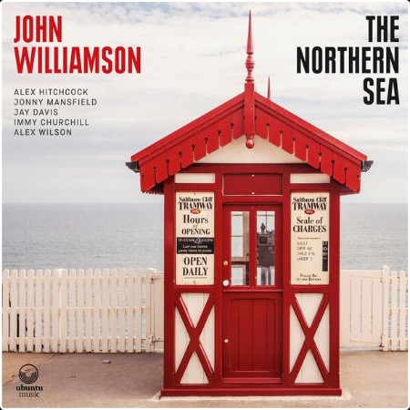 John Williamson - The Northern Sea (2024) [24Bit-44 1kHz] FLAC  64b39ff9b0b0df0aeaa260d328a49ae9