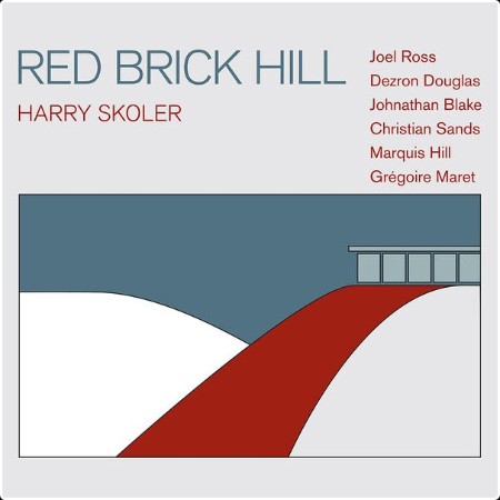 Harry Skoler - Red Brick Hill (2024) [24Bit-96kHz] FLAC  A8d9a02066ef1a00050716805ac9b2ec