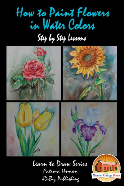 How to Paint Flowers In Water Colors Step by Step Lessons - Fatima Usman 717a4f97d8b62c614f2691e46fe31417