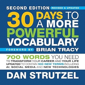 30 Days to a More Powerful Vocabulary (Second Edition): 700 Words You Need to Transform Your Care...