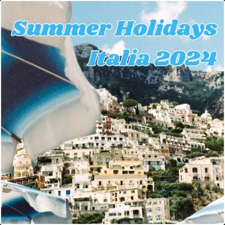 Various Artists - Summer Holidays - Italia 2024 (2024) Mp3 320kbps  4b6dde648f527edec2c543168804281c