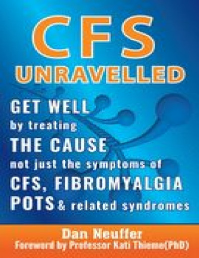 CFS Unravelled: Get Well By Treating The Cause Not Just The Symptoms Of CFS, Fibro... B99285d81c0d4d807d840be57c520c20