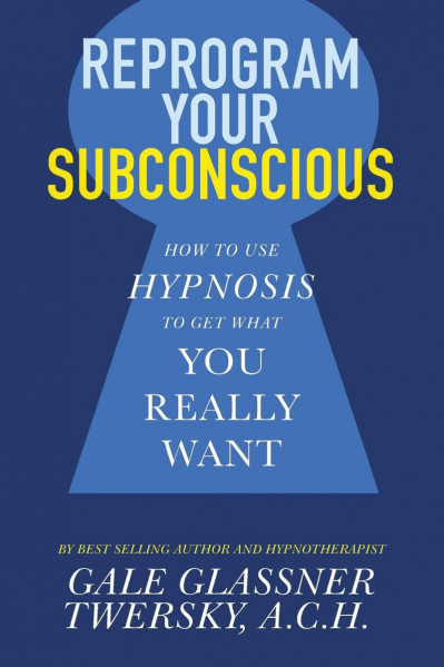 Reprogram Your Subconscious: How to Use Hypnosis to Get What You Really Want - Gal... 4d85e66cf9b7563347ce65ec815e7d23