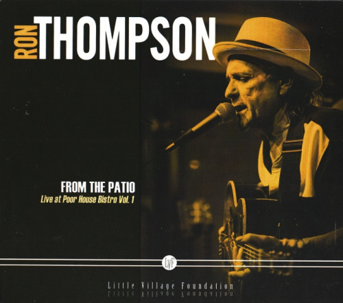 Ron Thompson - From The Patio - Live at Poor House Bistro Vol. 1 (2020) [lossless]