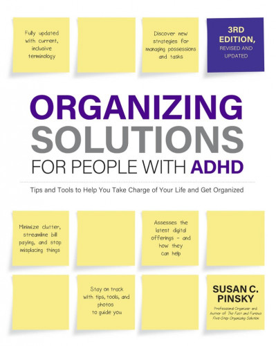 Organizing Solutions for People with ADHD, : Tips and Tools to Help You Take Charg... 85913265bb2f29d418af5bb12583f936