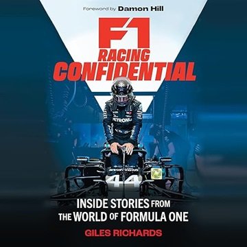 F1 Racing Confidential: Inside Stories from the World of Formula One [Audiobook]