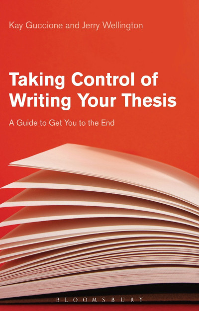 Taking Control of Writing Your Thesis: A Guide to Get You to the End - Kay Guccione Df6bdadadb7cb8507369c049b102cb4a