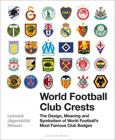 World Football Club Crests: The Design, Meaning and Symbolism of World Football's ... A2029ed8c318f19dc4ff8adf1edba15c