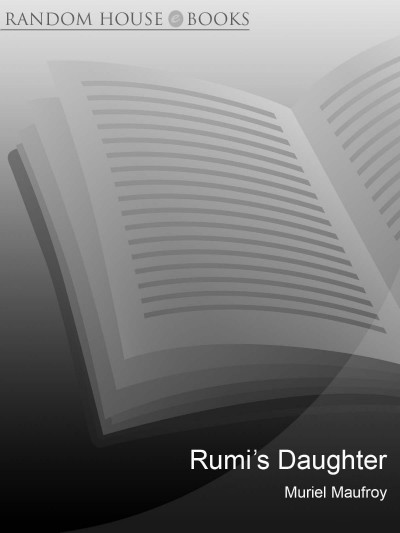 Rumi's Daughter - Muriel Maufroy A8a29ace95182b5da0d407820280fa65