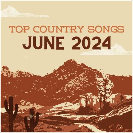 Various Artists - Top Country Songs July 2024 (2024) Mp3 320kbps  1f949260f99b585e2dbee6246cd4f66d