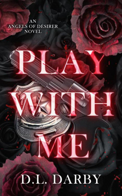 Play With Me - D L Darby 7ac0984bddaf2db87a16f6f46c6f19ac