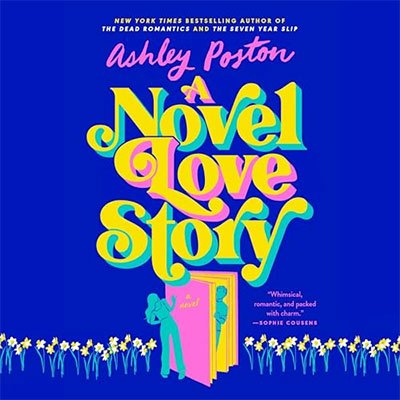 A Novel Love Story by Ashley Poston (Audiobook)