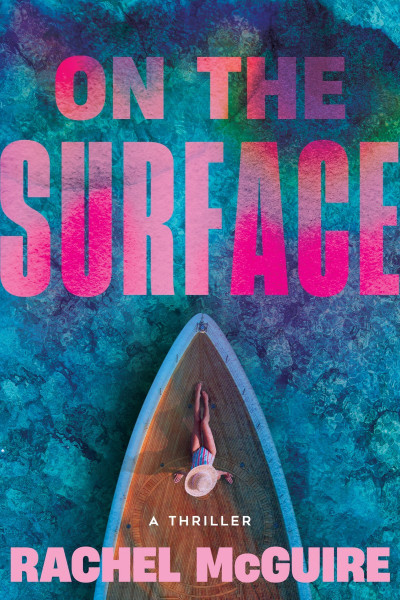 On the Surface - Rachel McGuire