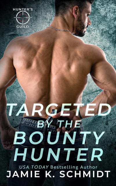 Targeted by the Bounty Hunter - Jamie K. Schmidt 999478761afb3ccac2bf3454149c3bc4