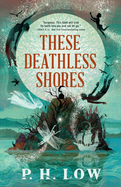 These Deathless Shores - P. H. Low Ec68e9686bc7d4b70f27e5fff2b6dff1