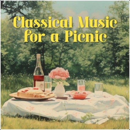 Various Artists - Classical Music for a Picnic (2024) Mp3 320kbps  Cef17cb3e04d27982e9781658cc1bb2e