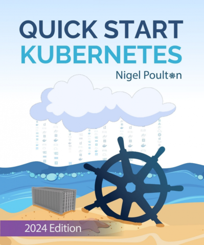 Quick Start Kubernetes - Nigel Poulton 94e12d7be76dd9d82682817d76126631