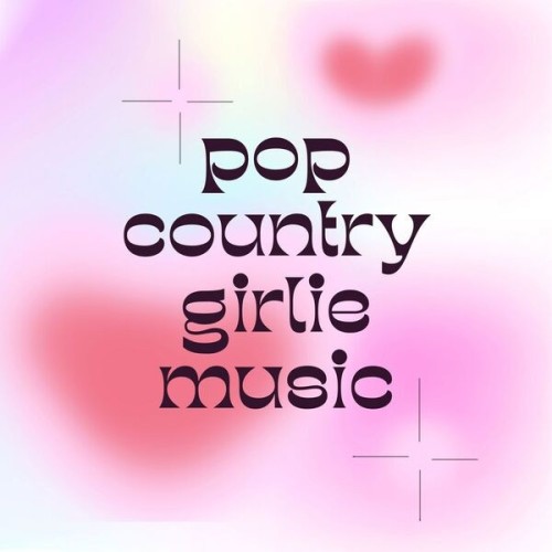 Pop Country Girlie Music (2024)