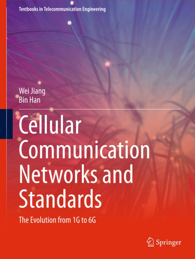 Cellular Communication NetWorks and Standards: The Evolution from 1G to 6G - Wei J... 835f8a25d51ea2808b622d5bdb5e247a