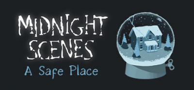 Midnight Scenes A Safe Place-Unleashed