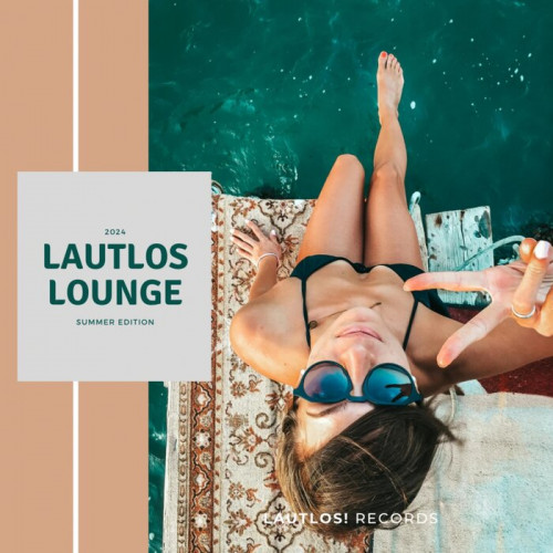 Lautlos Lounge (Summer Edition 2024) (2024)