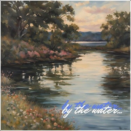 Various Artists - by the water    (2024) Mp3 320kbps  899dae855a8067e734db066cec0ba1c7