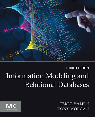 Information Modeling and Relational Databases, 3rd Edition