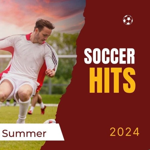 Soccer Hits  SUMMER 2024 (2024)