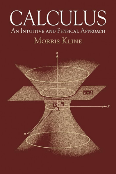 Calculus: An Intuitive and Physical Approach - Morris Kline Ec9452e9ea145cf4a414c11b2023b5e4