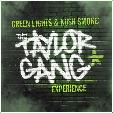 Various Artists - Green Lights & Kush Smoke The Taylor Gang Experience (2024) Mp3 320kbps  9b90b2678a324dced3d0f4317377c907