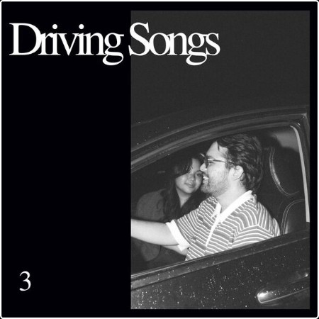 Various Artists - Driving Songs 3 (2024) Mp3 320kbps  17f39fa3326ceda9f2b46c0d15a6bf08