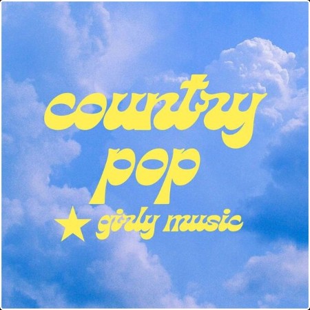 Various Artists - country pop girly music (2024) Mp3 320kbps  0beb1c8342c7f03d5600ebd9bdfa052e