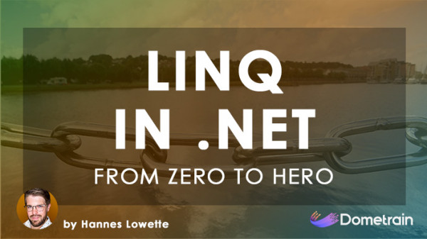 Dometrain - From Zero to Hero LINQ in .NET