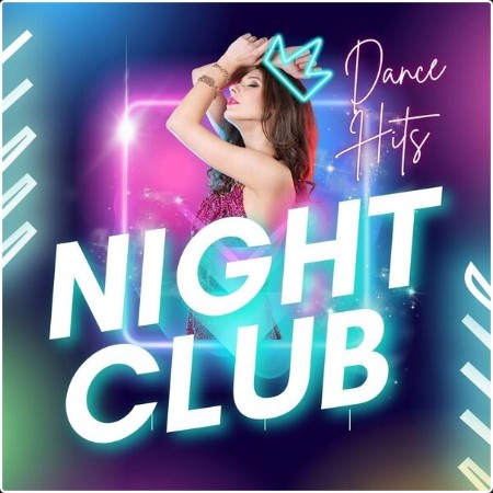 Various Artists - Night Club - Dance Hits (2024) Mp3 320kbps  59018f9b832ce9b471a678fc9c202e7c