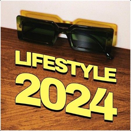 Various Artists - Lifestyle 2024 (2024) Mp3 320kbps  Abc2086400f4a45442d2fd050f38a685